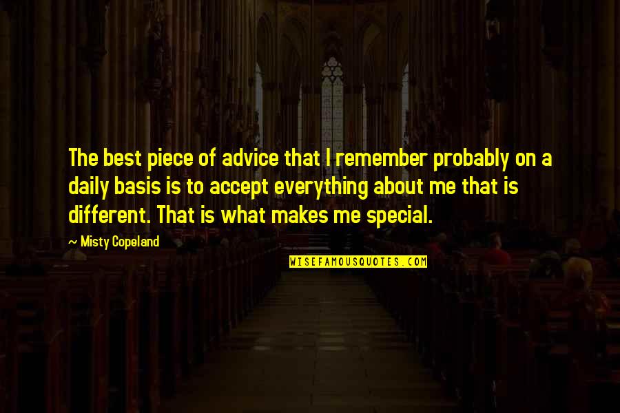Misty Copeland Quotes By Misty Copeland: The best piece of advice that I remember Misty Copeland Quotes By Misty Copeland: The best piece of advice that I remember