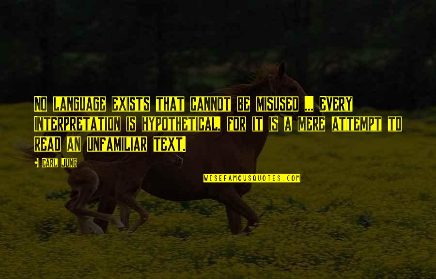 Misused Quotes By Carl Jung: No language exists that cannot be misused ... Misused Quotes By Carl Jung: No language exists that cannot be misused ...