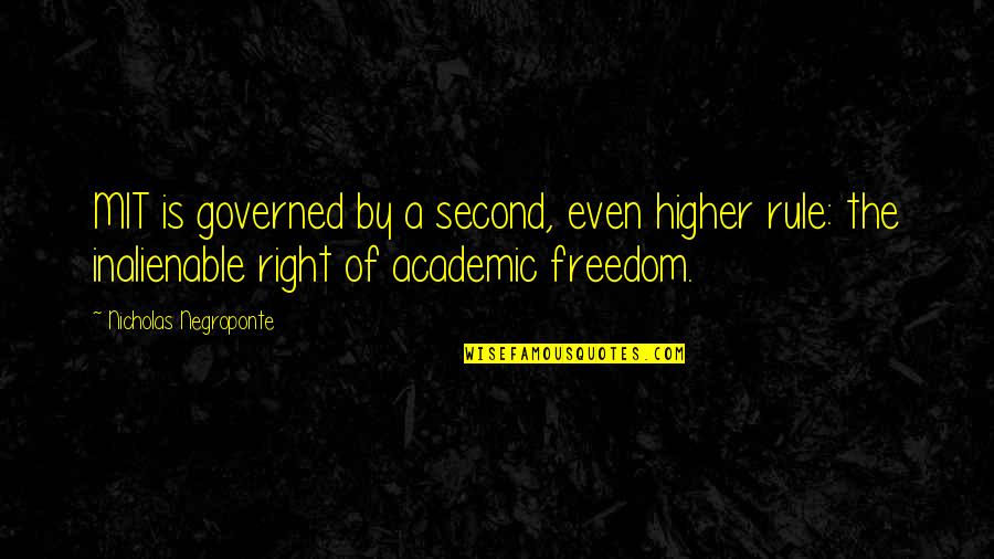 Mit Quotes By Nicholas Negroponte: MIT is governed by a second, even higher