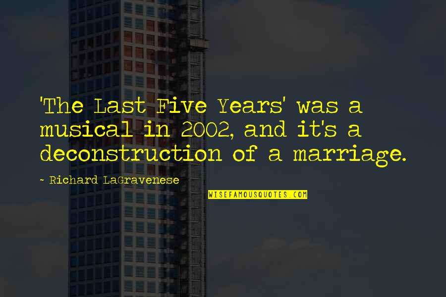 Mitch Buchannon Quotes By Richard LaGravenese: 'The Last Five Years' was a musical in