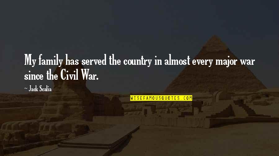 Mitchison Brand Quotes By Jack Scalia: My family has served the country in almost