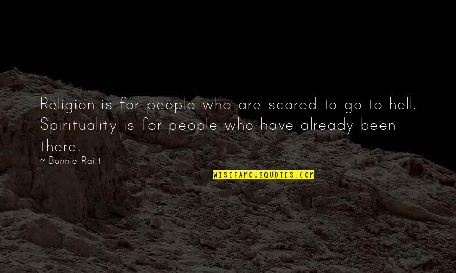 Mithral Quotes By Bonnie Raitt: Religion is for people who are scared to Mithral Quotes By Bonnie Raitt: Religion is for people who are scared to