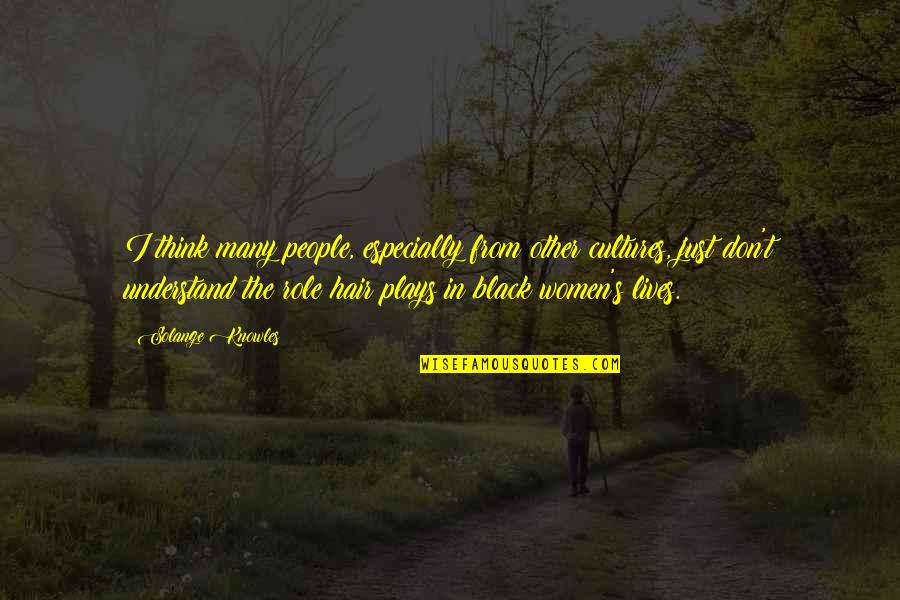 Mitoyen Batiment Quotes By Solange Knowles: I think many people, especially from other cultures, Mitoyen Batiment Quotes By Solange Knowles: I think many people, especially from other cultures,