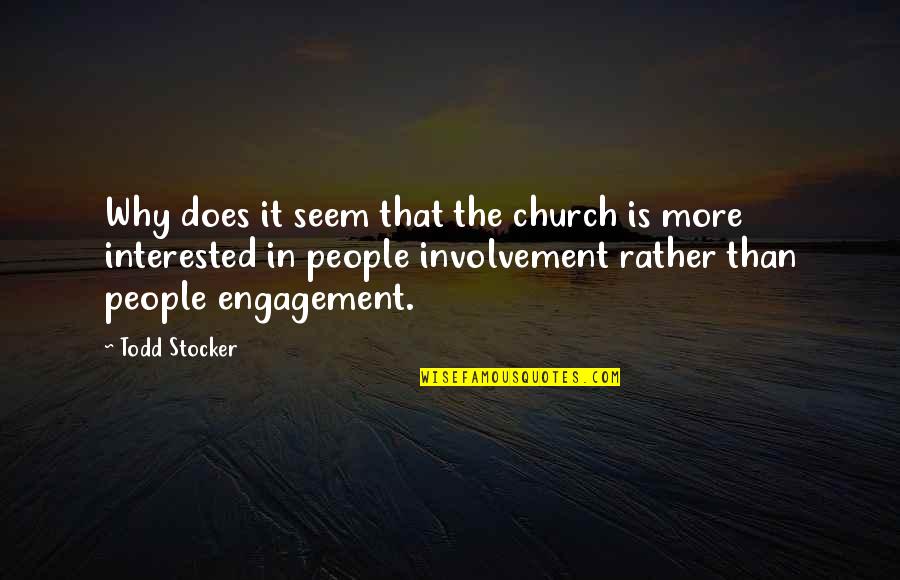 Mitt Romney 47 Quote Quotes By Todd Stocker: Why does it seem that the church is Mitt Romney 47 Quote Quotes By Todd Stocker: Why does it seem that the church is