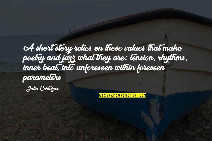 Mitt Romney Recent Quotes By Julio Cortazar: A short story relies on those values that Mitt Romney Recent Quotes By Julio Cortazar: A short story relies on those values that