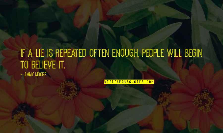 Mittelwert Berechnen Quotes By Jimmy Moore: if a lie is repeated often enough, people