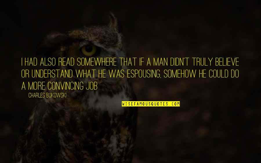 Mittendrin Pl Quotes By Charles Bukowski: I had also read somewhere that if a Mittendrin Pl Quotes By Charles Bukowski: I had also read somewhere that if a