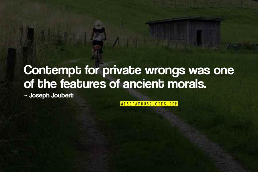 Mixtura Adalah Quotes By Joseph Joubert: Contempt for private wrongs was one of the