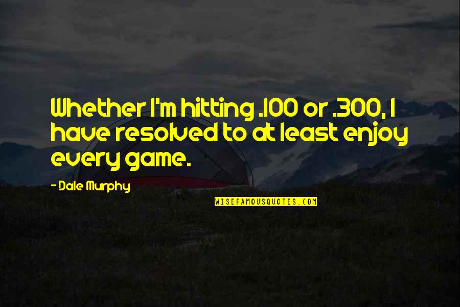 Mizugaki Vs Faber Quotes By Dale Murphy: Whether I'm hitting .100 or .300, I have