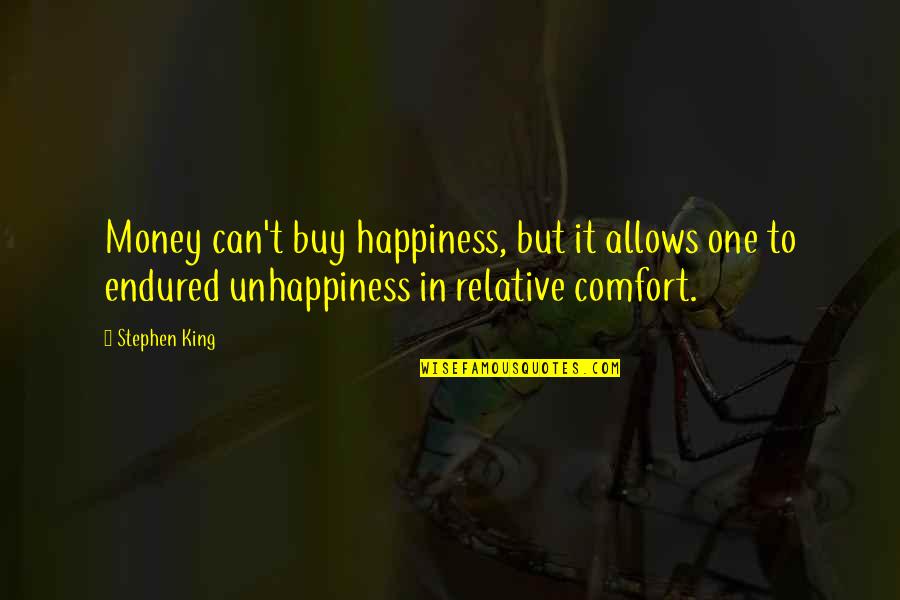 Mizukamiya Quotes By Stephen King: Money can't buy happiness, but it allows one