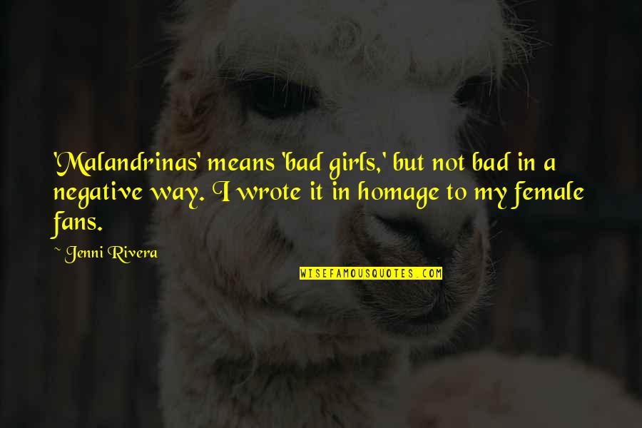 Mizzy Inc Quotes By Jenni Rivera: 'Malandrinas' means 'bad girls,' but not bad in Mizzy Inc Quotes By Jenni Rivera: 'Malandrinas' means 'bad girls,' but not bad in