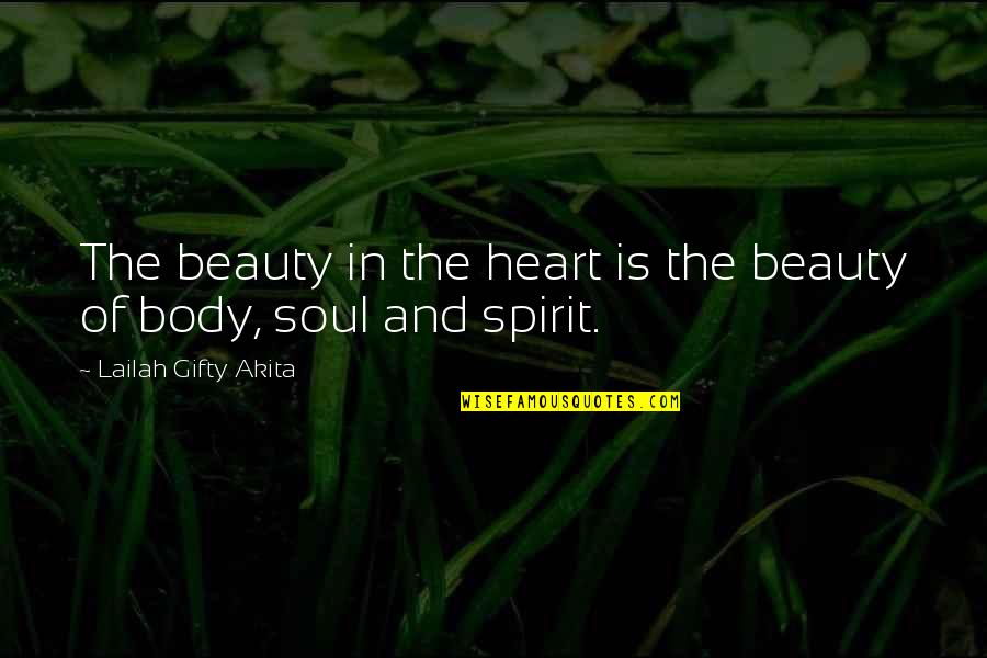 Mkept Quotes By Lailah Gifty Akita: The beauty in the heart is the beauty