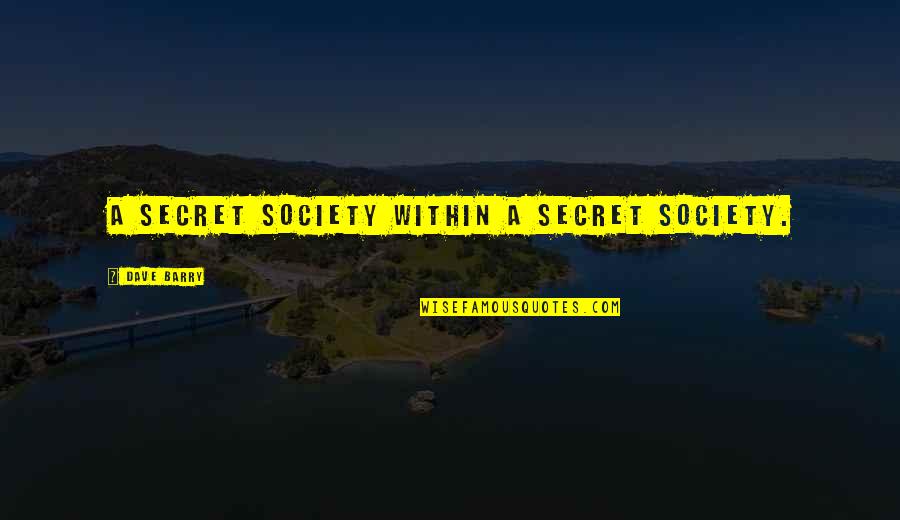 Mla Format Longer Quotes By Dave Barry: A secret society within a secret society. Mla Format Longer Quotes By Dave Barry: A secret society within a secret society.