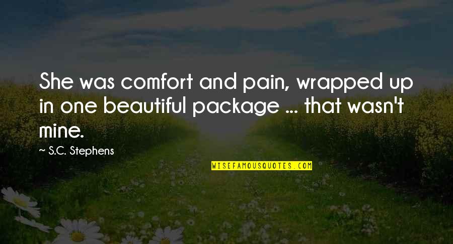 Mla Format Shortening Quotes By S.C. Stephens: She was comfort and pain, wrapped up in