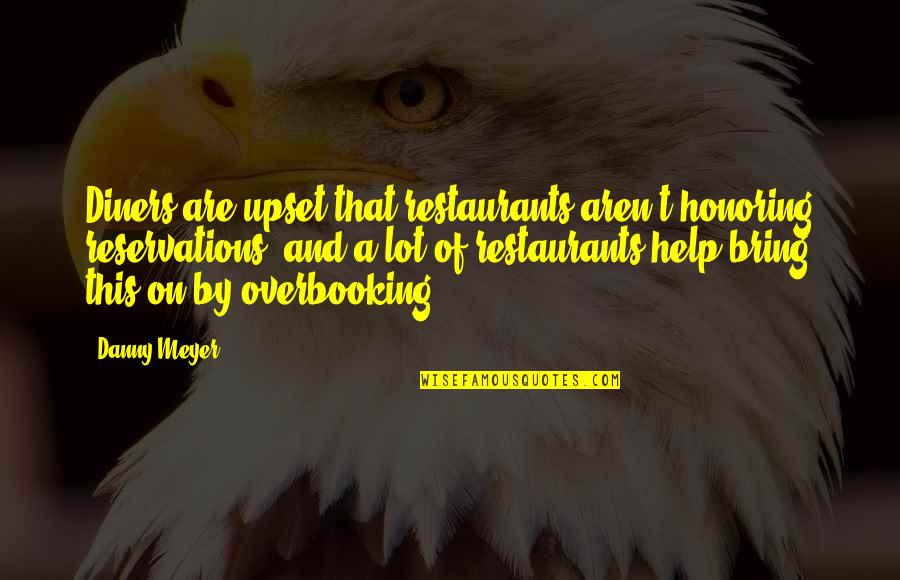 Mlb Greatest Quotes By Danny Meyer: Diners are upset that restaurants aren't honoring reservations, Mlb Greatest Quotes By Danny Meyer: Diners are upset that restaurants aren't honoring reservations,