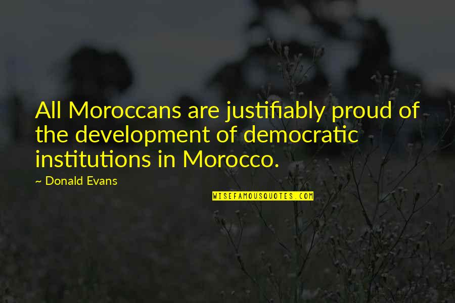 Mlp Fim Inspirational Quotes By Donald Evans: All Moroccans are justifiably proud of the development Mlp Fim Inspirational Quotes By Donald Evans: All Moroccans are justifiably proud of the development