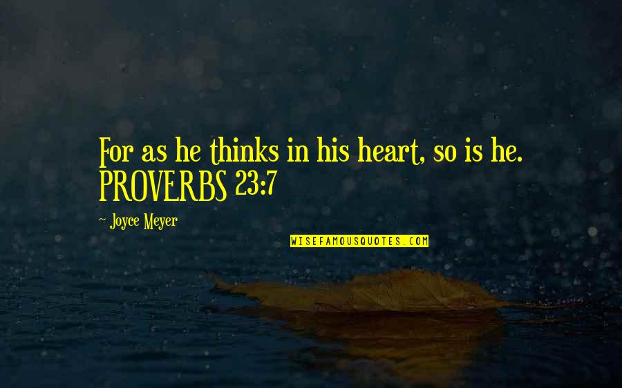 Mlp Photo Finish Quotes By Joyce Meyer: For as he thinks in his heart, so Mlp Photo Finish Quotes By Joyce Meyer: For as he thinks in his heart, so
