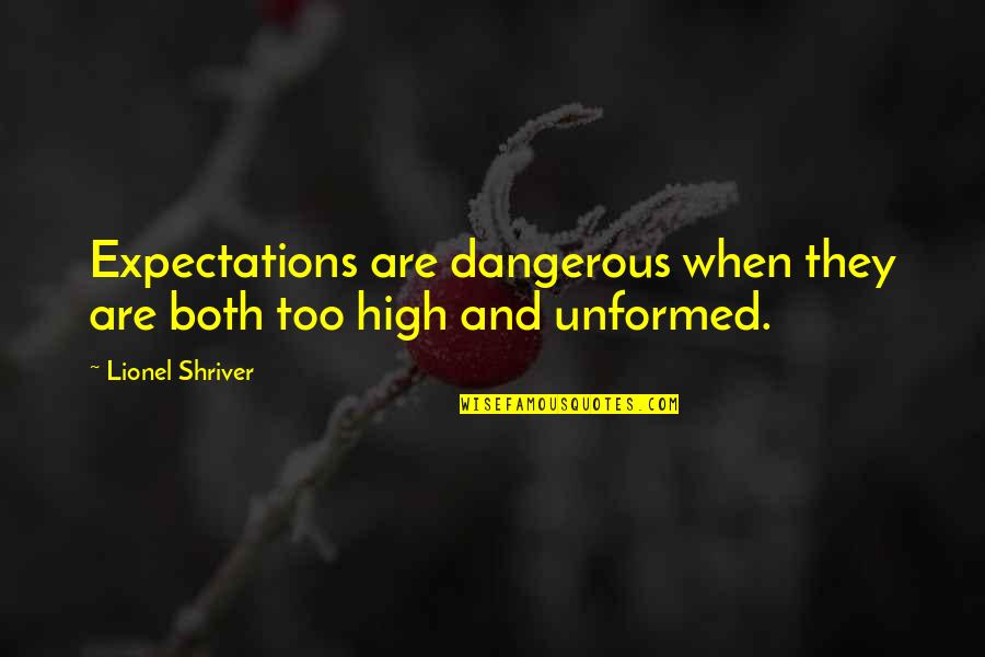 Mma Funny Quotes By Lionel Shriver: Expectations are dangerous when they are both too