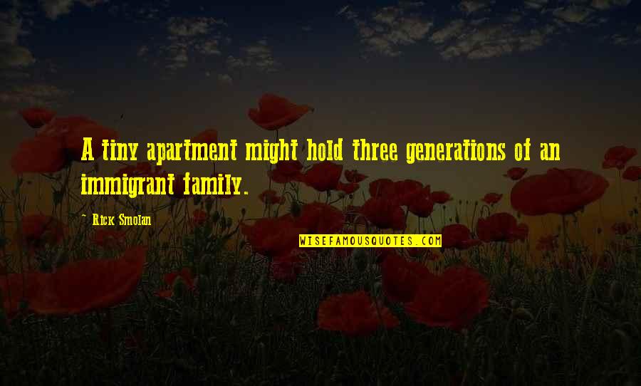 Mma Funny Quotes By Rick Smolan: A tiny apartment might hold three generations of