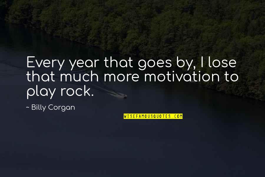 Mma Training Quotes By Billy Corgan: Every year that goes by, I lose that