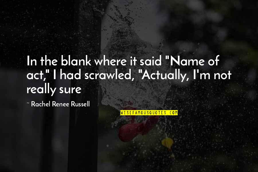 M'name Quotes By Rachel Renee Russell: In the blank where it said "Name of