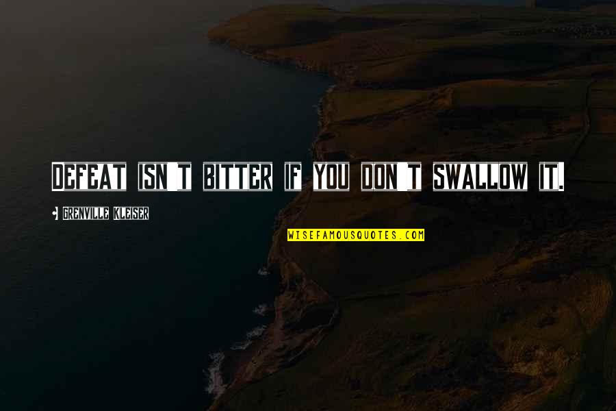 Mnemonic For Planets Quotes By Grenville Kleiser: Defeat isn't bitter if you don't swallow it. Mnemonic For Planets Quotes By Grenville Kleiser: Defeat isn't bitter if you don't swallow it.