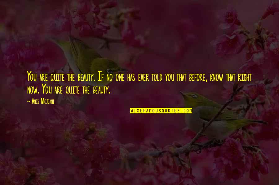 Mntx Stock Quotes By Anis Mojgani: You are quite the beauty. If no one Mntx Stock Quotes By Anis Mojgani: You are quite the beauty. If no one