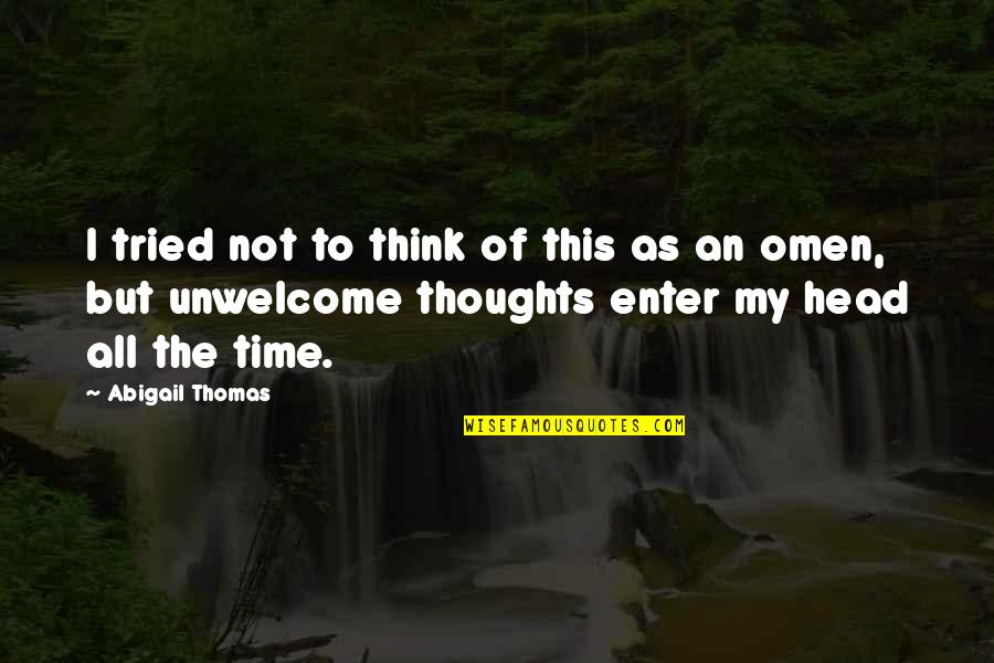 Mo Dao Zu Shi Chinese Quotes By Abigail Thomas: I tried not to think of this as Mo Dao Zu Shi Chinese Quotes By Abigail Thomas: I tried not to think of this as