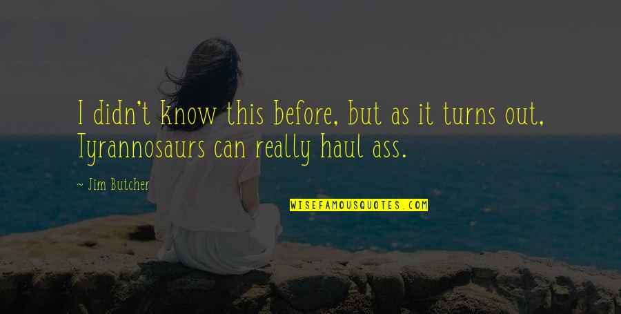 Mo Emo Stranka Quotes By Jim Butcher: I didn't know this before, but as it