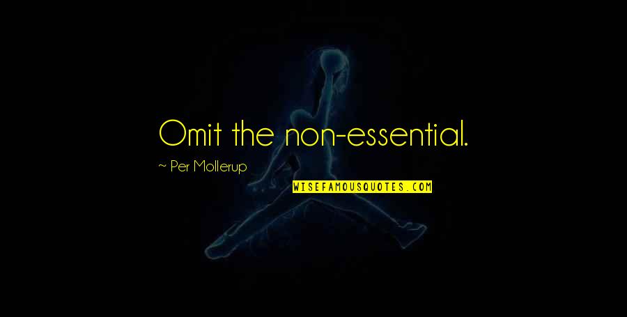 Mo Willems Quotes By Per Mollerup: Omit the non-essential.