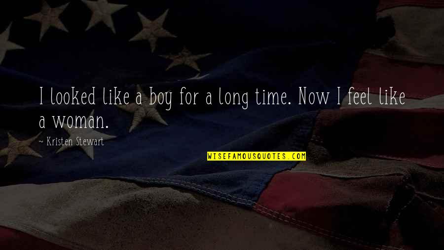 Moattar Ltd Quotes By Kristen Stewart: I looked like a boy for a long