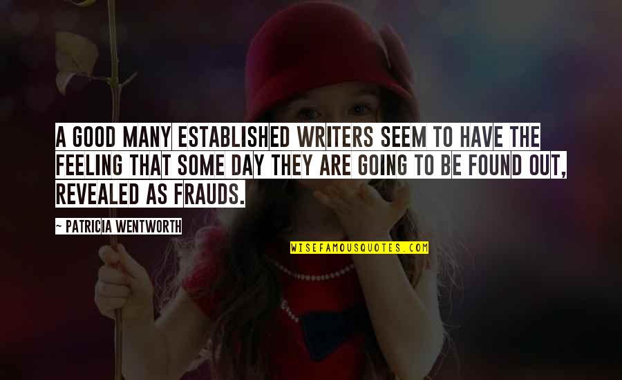 Mobbing Significado Quotes By Patricia Wentworth: A good many established writers seem to have Mobbing Significado Quotes By Patricia Wentworth: A good many established writers seem to have