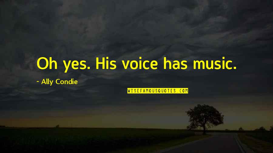 Mobile Home Insurance Florida Quotes By Ally Condie: Oh yes. His voice has music.