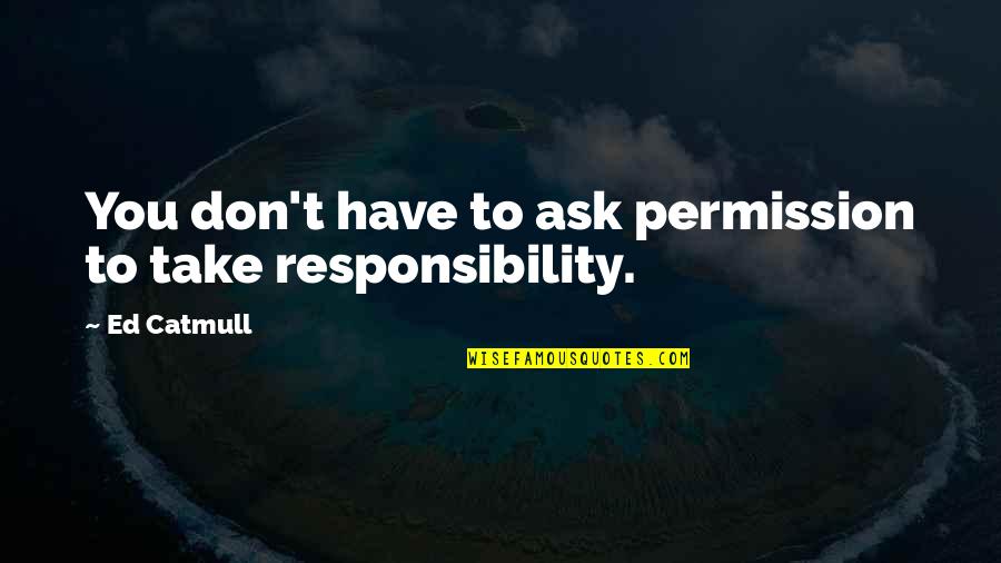 Mobile Home Moving Quotes By Ed Catmull: You don't have to ask permission to take