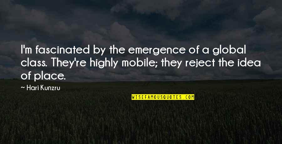 Mobile Quotes By Hari Kunzru: I'm fascinated by the emergence of a global Mobile Quotes By Hari Kunzru: I'm fascinated by the emergence of a global