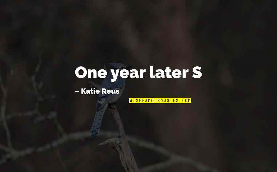 Mobilizes Quotes By Katie Reus: One year later S