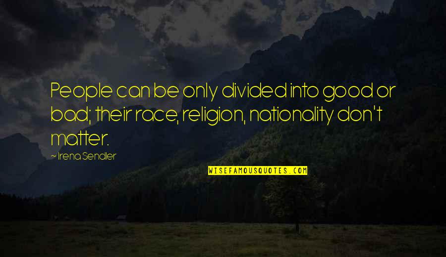 Mock Insurance Quotes By Irena Sendler: People can be only divided into good or Mock Insurance Quotes By Irena Sendler: People can be only divided into good or