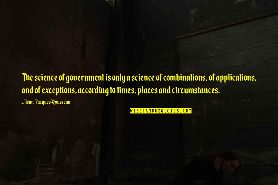 Mockbee Rural Studio Quotes By Jean-Jacques Rousseau: The science of government is only a science