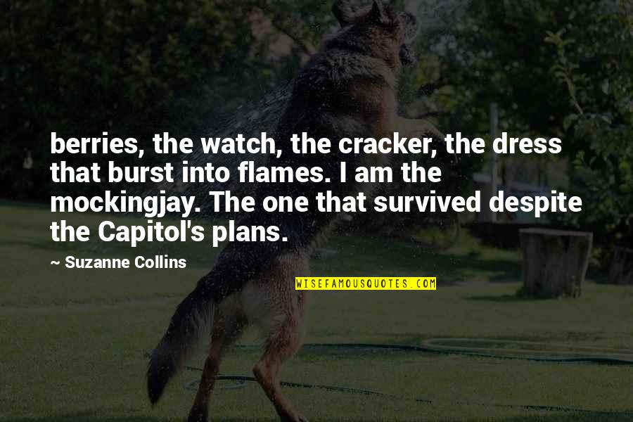 Mockingjay Capitol Quotes By Suzanne Collins: berries, the watch, the cracker, the dress that