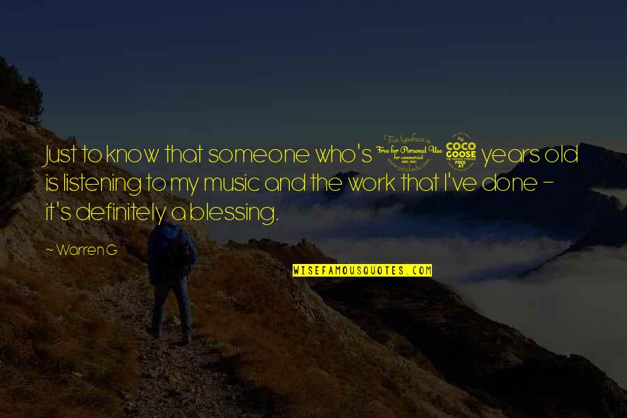 Modder Gta Quotes By Warren G: Just to know that someone who's 15 years Modder Gta Quotes By Warren G: Just to know that someone who's 15 years