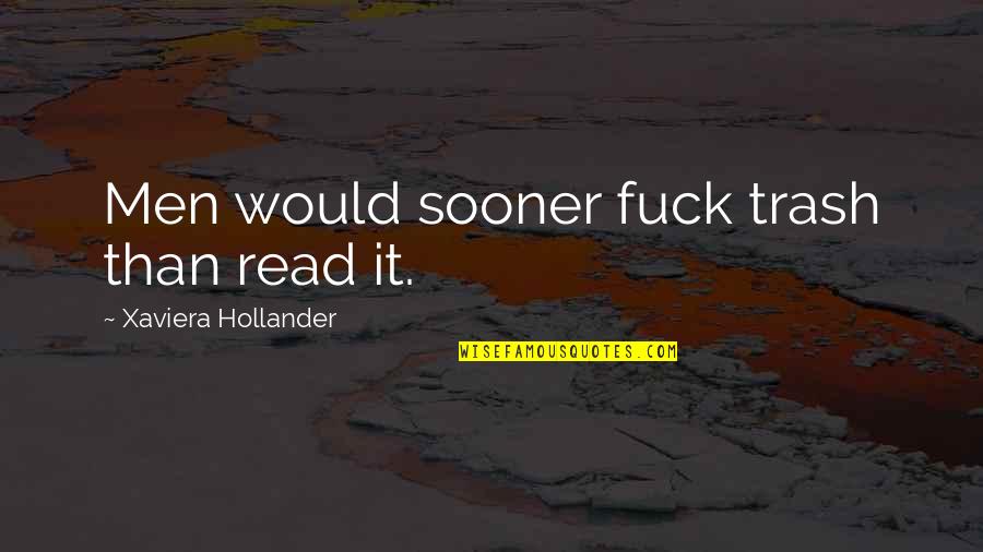 Modello Autocertificazione Quotes By Xaviera Hollander: Men would sooner fuck trash than read it. Modello Autocertificazione Quotes By Xaviera Hollander: Men would sooner fuck trash than read it.