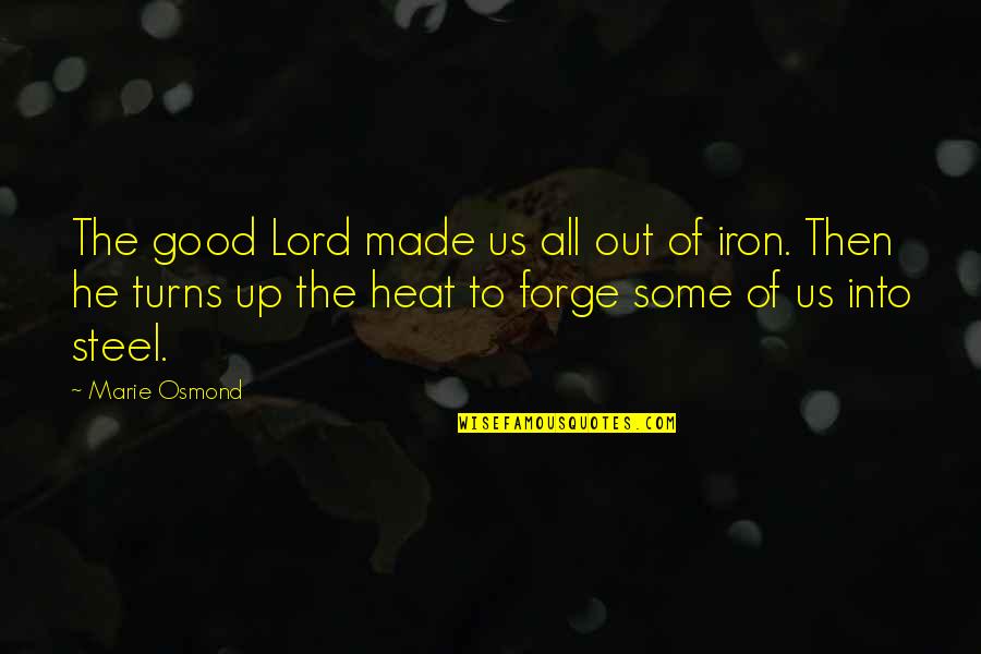 Modello Stencils Quotes By Marie Osmond: The good Lord made us all out of