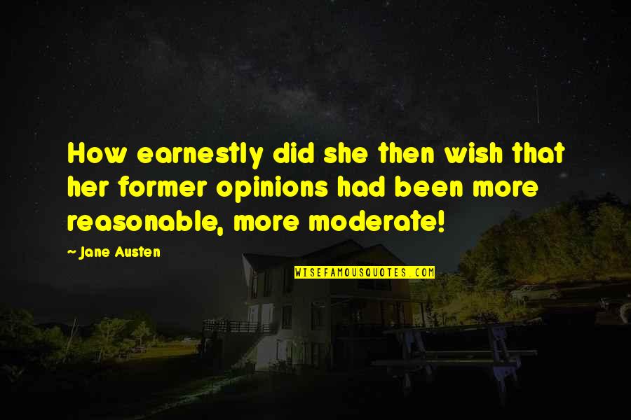 Moderate Quotes By Jane Austen: How earnestly did she then wish that her Moderate Quotes By Jane Austen: How earnestly did she then wish that her