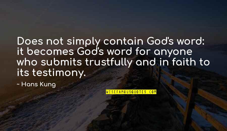 Modern Family Chirp Quotes By Hans Kung: Does not simply contain God's word: it becomes Modern Family Chirp Quotes By Hans Kung: Does not simply contain God's word: it becomes