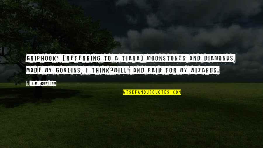 Modern Family Flip Flop Quotes By J.K. Rowling: Griphook: (referring to a tiara) Moonstones and diamonds, Modern Family Flip Flop Quotes By J.K. Rowling: Griphook: (referring to a tiara) Moonstones and diamonds,