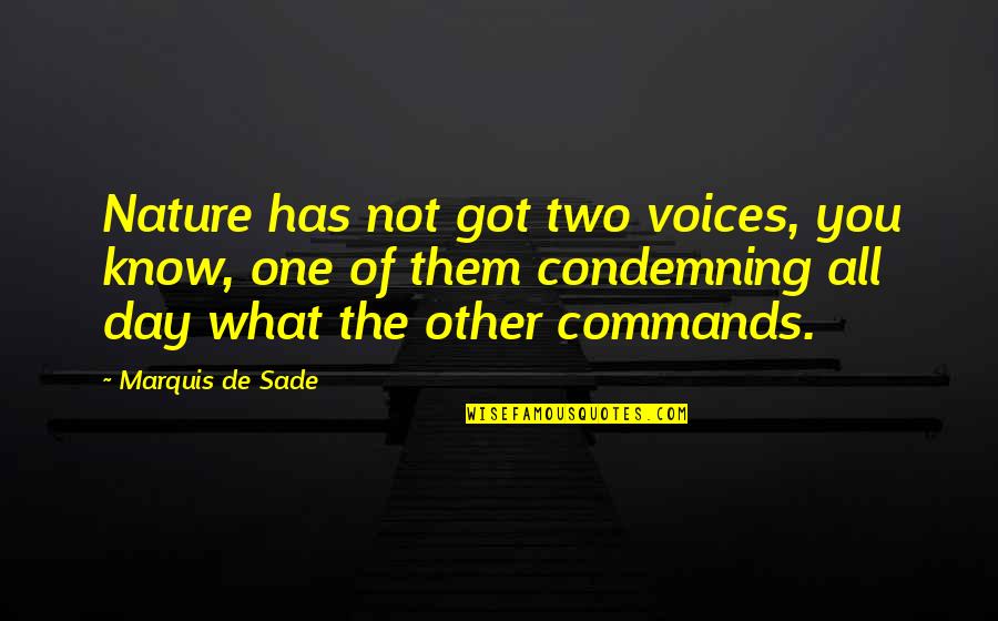 Modern Romance Aziz Ansari Quotes By Marquis De Sade: Nature has not got two voices, you know,