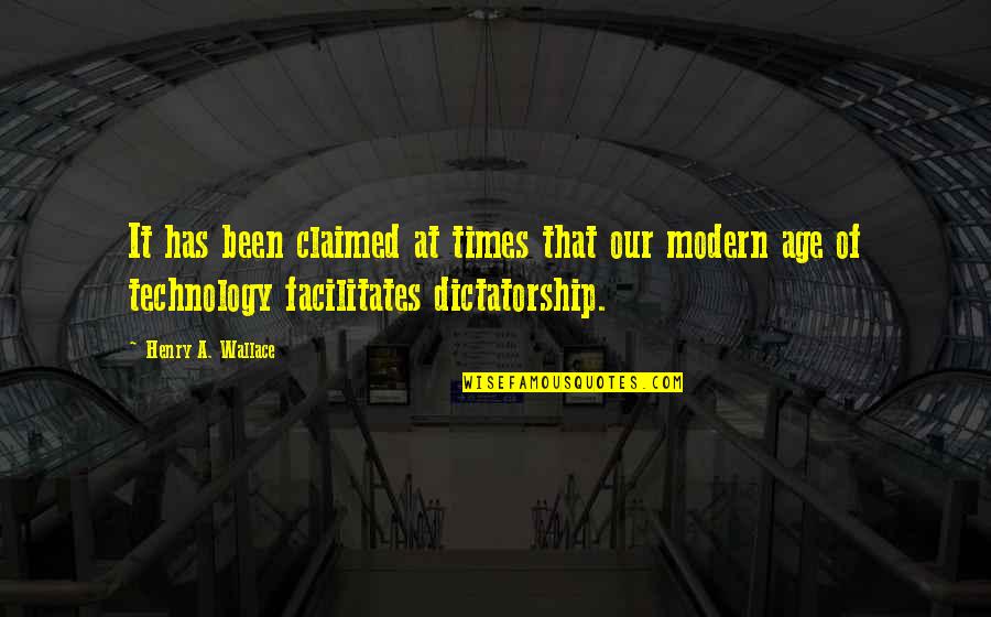 Modern Technology Quotes By Henry A. Wallace: It has been claimed at times that our