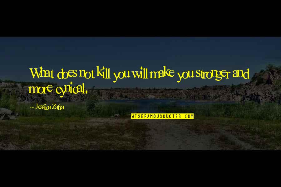 Moderniser Les Quotes By Jessica Zafra: What does not kill you will make you