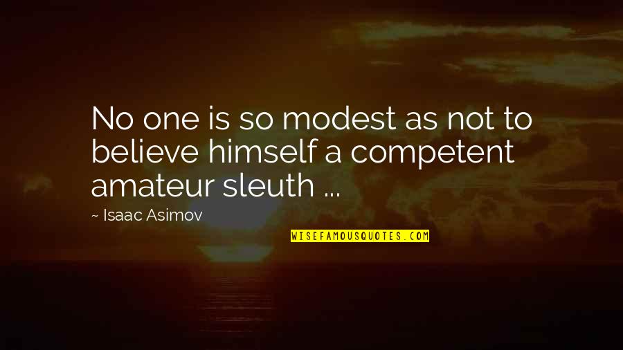 Modest Quotes By Isaac Asimov: No one is so modest as not to