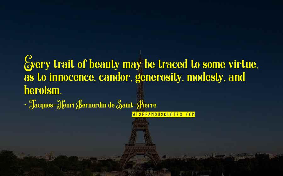 Modesty And Beauty Quotes By Jacques-Henri Bernardin De Saint-Pierre: Every trait of beauty may be traced to